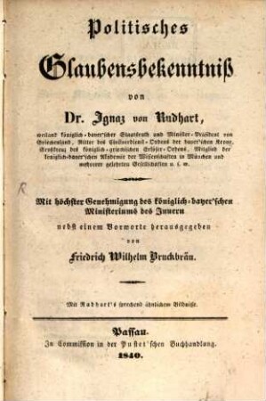 Politisches Glaubensbekenntniß : mit Rudhart's sprechend ähnlichem Bildnisse