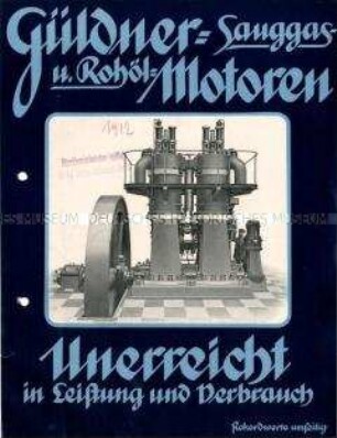 Güldner-Sauggas- u. Rohöl-Motoren / Unerreicht in Leistung und Verbrauch