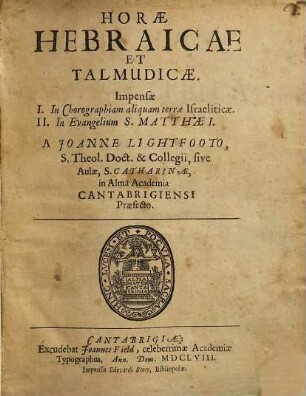 Horae Hebraicae et Talmudicae : Impensae I. in chorographiam ... S. Matthaei