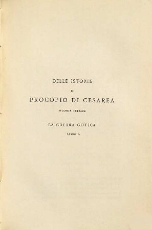 La guerra gotica : Testo Greco emendato sui manoscritti con traduzione Italiana, 1