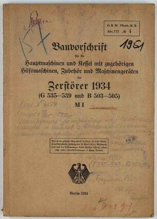 Bauvorschrift Hauptmaschinen u. Kessel mit zugehörigen Hilfsmaschinen, Zubehör u. Maschinengeräten für Zerstörer Typ 1934