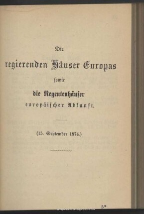 Die regierenden Häuser Europa’s sowie die Regentenhäuser europäischer Abkunft