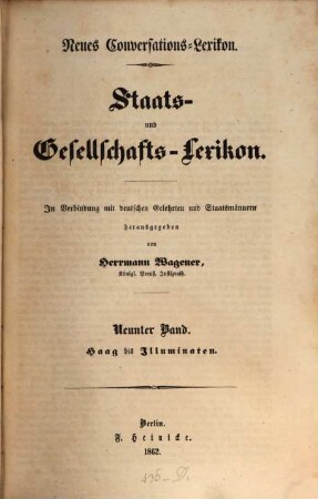 Neues Conversations-Lexikon : Staats- und Gesellschafts-Lexikon. In Verbindung mit deutschen Gelehrten und Staatsmännern hg. von Herrmann Wagener. 9