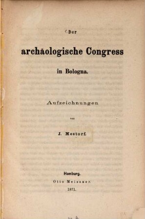 Der archäologische Congress in Bologna : Aufzeichnungen von J. Mestorf