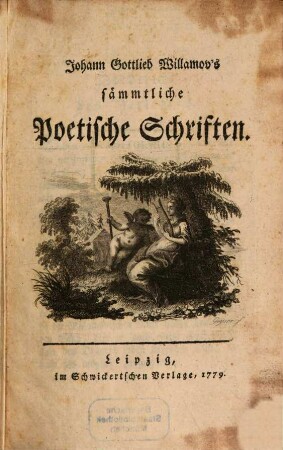 Johann Gottlieb Willamov's Sämmtliche poetische Schriften