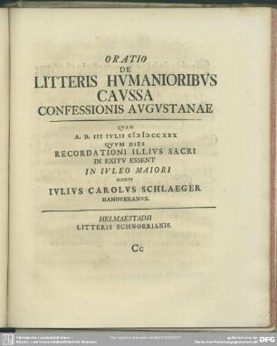 [13.] Oratio De Litteris Humanioribus Caussa Confessionis Augustanae ... Habuit Iulius Carolus Schlaeger ...