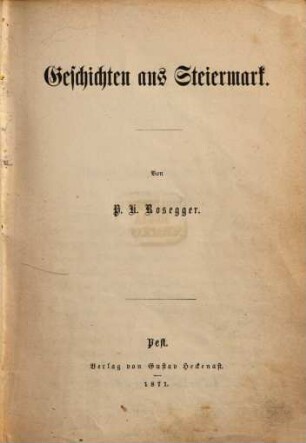 Geschichten aus Steiermark : Von P. K. Rosegger