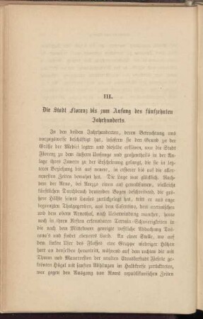 III. Die Stadt Florenz bis zum Anfang des fünfzehnten Jahrhunderts.