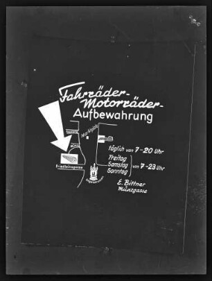 Werbung "Fahrräder- Motorräder- Aufbewahrung E. Bittner, Münzgasse " mit Öffnungszeiten und Lagebeschreibung