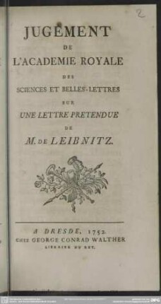 Jugement De L'Academie Royale Des Sciences Et Belles-Lettres Sur Une Lettre Pretendue M. De Leibnitz