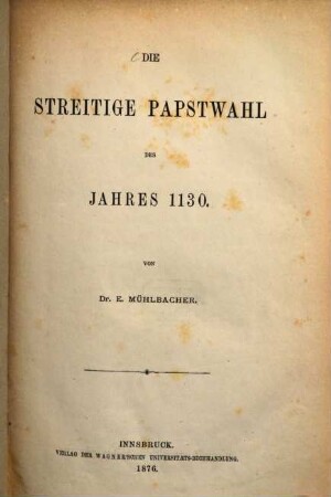 Die streitige Papstwahl des Jahres 1130