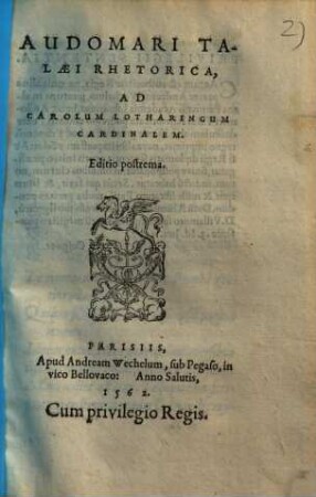 Audomari Talaei Rhetorica : Ad Carolum Lotharingum Cardinalem