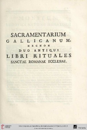 Sacramentarium Gallicanum, nec non duo antiqui Libri Rituales Sanctae Romanae Ecclesiae