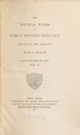 The poetical works of Percy Bysshe Shelley : with a memory : four volumes in two, Vol. 2