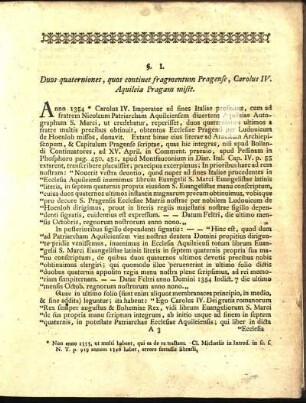 §. I. Duos quaterniones, quos continet fragmentum Pragense, Carolus IV. Aquileia Pragam misit.