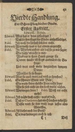 Vierdte Handlung ... Erster [- Sechster] Auftritt.