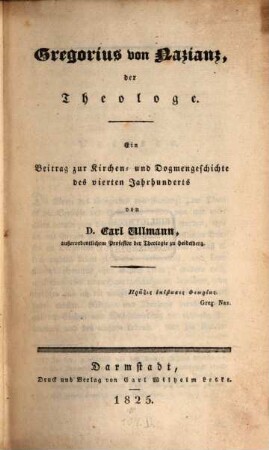 Gregorius von Nazianz, der Theologe : ein Beitrag zur Kirchen- und Dogmen-Geschichte des vierten Jahrhunderts