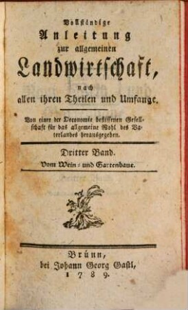Vollständige Anleitung zur allgemeinen Landwirtschaft nach allen ihren Theilen und Umfange, 3. Vom Wein- und Gartenbaue