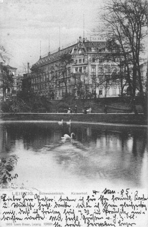 Leipzig; Schwanenteich ; Kaiserhof