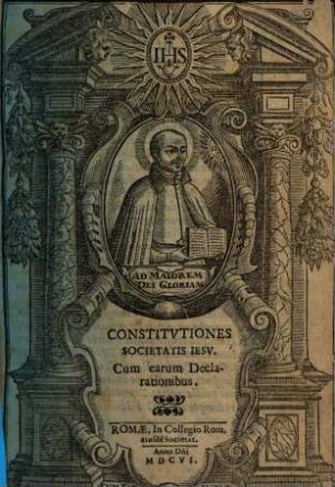 Constitvtiones Societatis Iesv : Cum earum Declarationibus