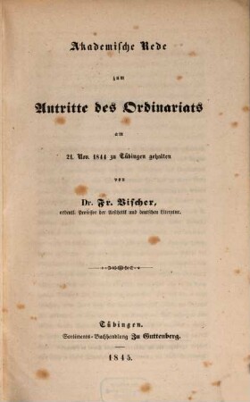Akademische Rede zum Antritte des Ordinariats : am 21. November 1844 zu Tübingen gehalten