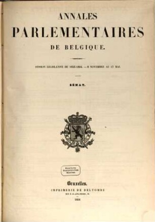 Annales parlementaires de Belgique. Session législative. 1853/54