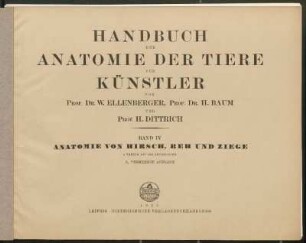 Bd. 4: Anatomie von Hirsch, Reh und Ziege : Tafeln mit Erläuterungen