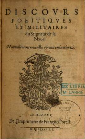 Discours Politiques Et Militaires du Seigneur de la Noue