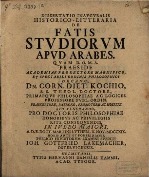 Dissertatio Inavgvralis Historico-Litteraria De Fatis Stvdiorvm Apvd Arabes
