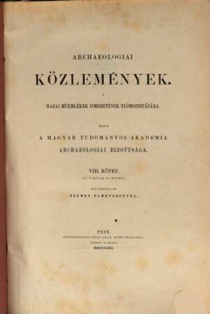 Archaeologiai közlemények, 8. 1871 = Kötet 6