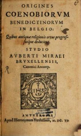 Origines Coenobiorum Benedictinorum in Belgio