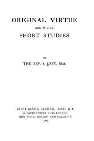 Original virtue and other short studies / by S. Levy