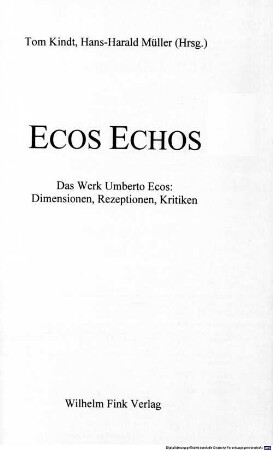 Ecos Echos : das Werk Umberto Ecos: Dimensionen, Rezeptionen, Kritiken