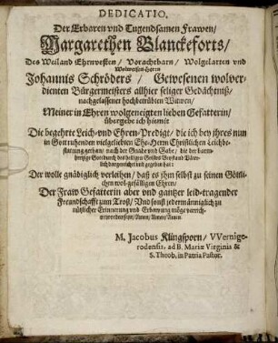 Der Erbaren [...] Frawen/ Margarethen Blanckeforts/ Des [...] Johannis Schröders/ [...] Witwen/ [...]