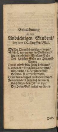 Ermahnung an den Andächtigen Student/ bey dem IX. Kupffer-Blat.