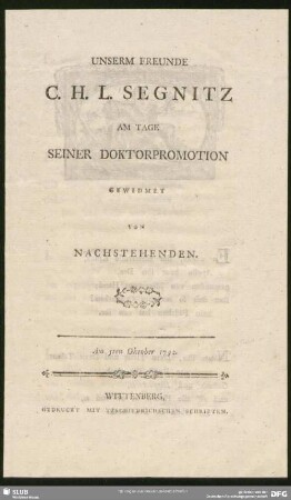 Unserm Freunde C. H. L. Segnitz Am Tage Seiner Doktorpromotion : Am 5ten Oktober 1792