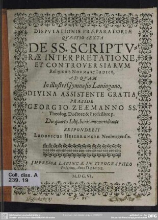 6: De ss. scripturae interpretatione, et controversiarum religionis norma ac iudice