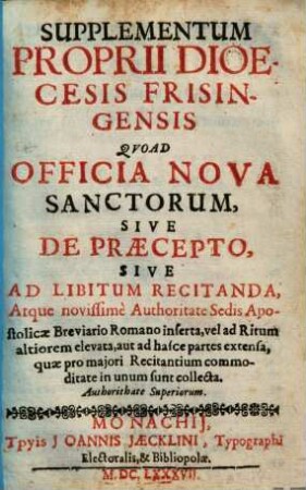 Supplementum Proprii Dioecesis Frisingensis : Qvoad Officia Nova Sanctorum ...