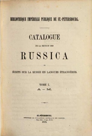 Catalogue de la section des Russica ou écrits sur la Russie en langues étrangères, 1