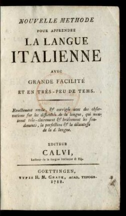 Nouvelle Methode Pour Apprendre La Langue Italienne : Avec Grande Facilité Et En Très-Peu De Tems
