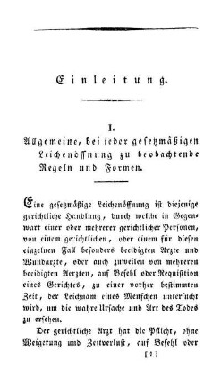 I. Allgemeine, bei jeder gesetzmäßigen Leichenöffnung zu beobachtende Regeln und Formen