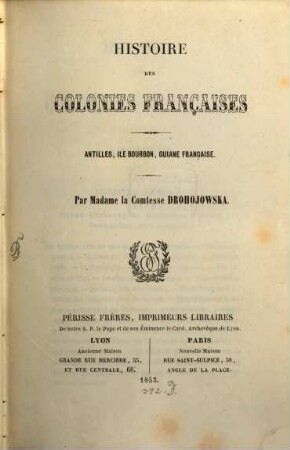 Histoire des colonies françaises, 1/3. Antilles, Ile Bourbon, Guiane Française
