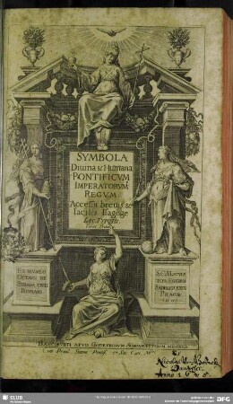 1: Symbola Diuina & Humana Pontificvm Imperatorvm Regvm