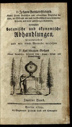 2. Bd: ... Johann Gottlieb Gleditsch ... vermischte botanische Abhandlungen. 2
