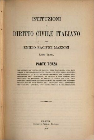 Istituzioni di diritto civile Italiano, 3,3. Del contratto di società, del mandato, della transazione, della costituzione di rendita, del contratto vitalizio, del giuco e delle scommessa...