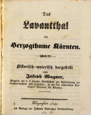Das Lavantthal im Herzogthume Kärnten : historisch malerisch dargestellt