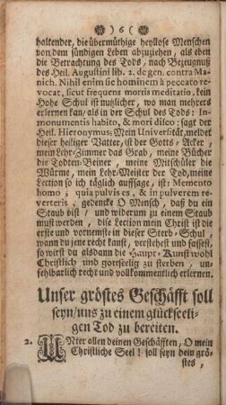 Unser gröstes Geschäfft sollseyn, uns zu einem glückseeligen Tod zu bereiten.