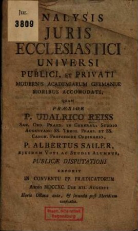 Analysis Iuris Ecclesiastici Universi Publici, Et Pricati Modernis Academicarum Germaniae Moribus Accomodati