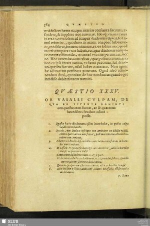 Qaestio XXXV. Ob vasalli Culpam, De Qua Eo Vivente Dominus C conquestus non fuerat, an & quatenus haeredibus feudum adimi possit