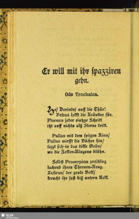 Er will mit ihr spazziren gehn
